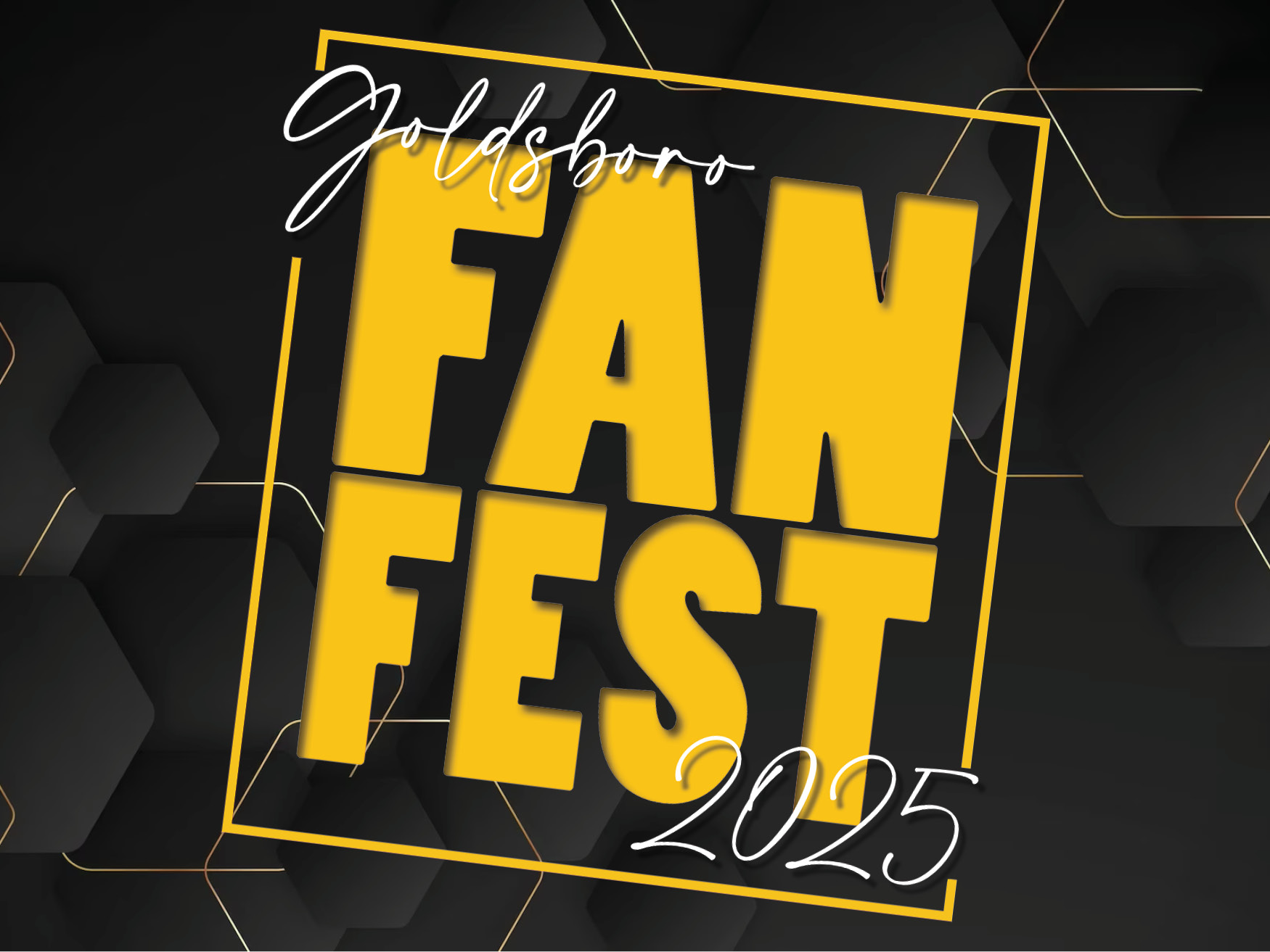 Goldsboro FanFest 2025 Paramount Theatre Goldsboro, NC
